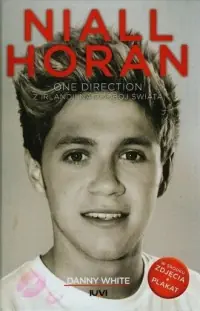 Niall Horan. One Direction. Z Irlandii na podbój świata Hit cenowy