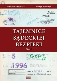 Dodaj do koszyka Tajemnice Sądeckiej Bezpieki. Tom 1