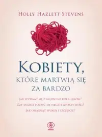 Oferta czasowa Kobiety które martwią się za bardzo