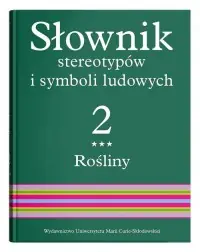 Słownik stereotypów i symboli ludowych. Tom 2. Zeszyt III. Rośliny: kwiaty Obniżka ceny