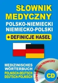 Rabat Słownik medyczny polsko-niemiecki - niemiecko-polski + definicje haseł + CD (słownik elektroniczny). Medizinisches Wörterbuch Polnisch-Deutsch - Deutsch-Polnisc