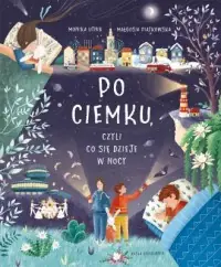 Po ciemku, czyli co się dzieje w nocy Tylko do końca tygodnia