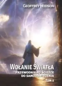Bezpieczne zakupy Wołanie Światła. Tom 2. Przewodnik po ścieżce do samooświecenia