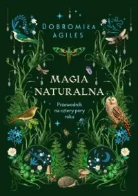 Nowość Magia naturalna. Przewodnik na cztery pory roku