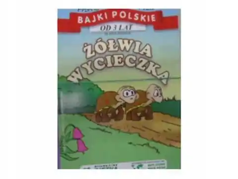 Bajki polskie -Spotkanie gór ,Żółwia wycieczka Oferta