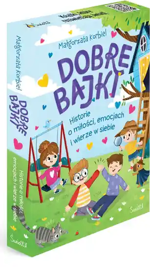 Tylko dziś Pakiet: Dobre bajki o tym, że najważniejsza jest miłość / Dobre bajki o tym, że wszystkie emocje są ważne / Dobre bajki o tym, że warto wierzyć w siebie