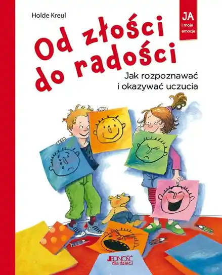 Od złości do radości. Jak rozpoznawać i okazywać uczucia Niska cena