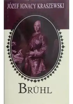 Bezpieczna płatność Kraszewski Józef Ignacy - Bruhl