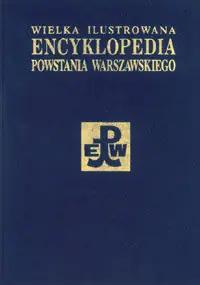 Do wyczerpania zapasów Wielka Ilustrowana Encyklopedia Powstania Warszawskiego Suplement
