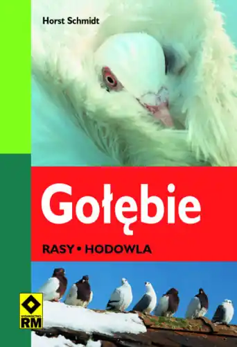 Cena promocyjna Gołębie. Rasy, hodowla