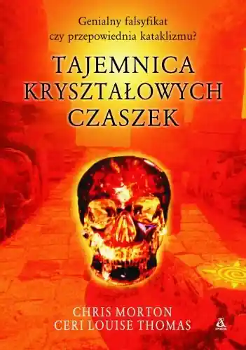 Tajemnica kryształowych czaszek Ostatnie sztuki