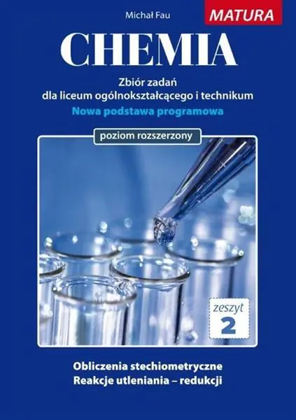 CHEMIA ZBIÓR ZADAŃ ZESZYT 2 MATURA POZIOM ROZSZ. Darmowa dostawa