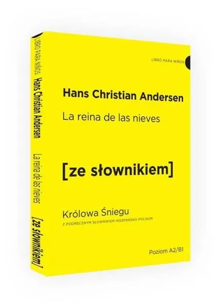KRÓLOWA ŚNIEGU ZE SŁOWNIKIEM HISZPAŃSKO-POLSKIM Ekspresowa dostawa