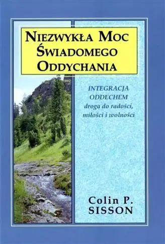 Nie przegap Niezwykła moc świadomego oddychania