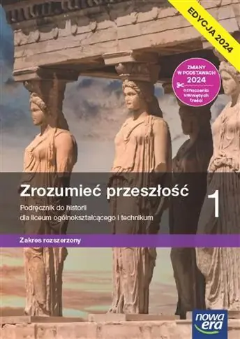 Wysoka jakość ZROZUMIEĆ PRZESZŁOŚĆ 1. LICEUM I TECHNIKUM.