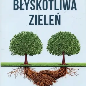 Błyskotliwa zieleń Wrażliwość i inteligencja Nowy