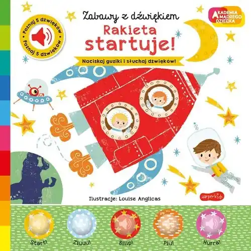 Łatwy zwrot Rakieta startuje! Akademia mądrego dziecka. Zabawy z dźwiękiem
