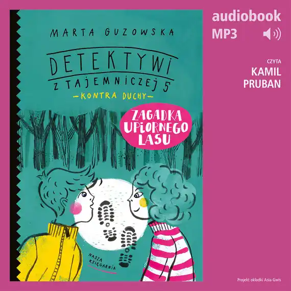 Detektywi z Tajemniczej 5 kontra duchy 4. Zagadka upiornego lasu Obniżka ceny