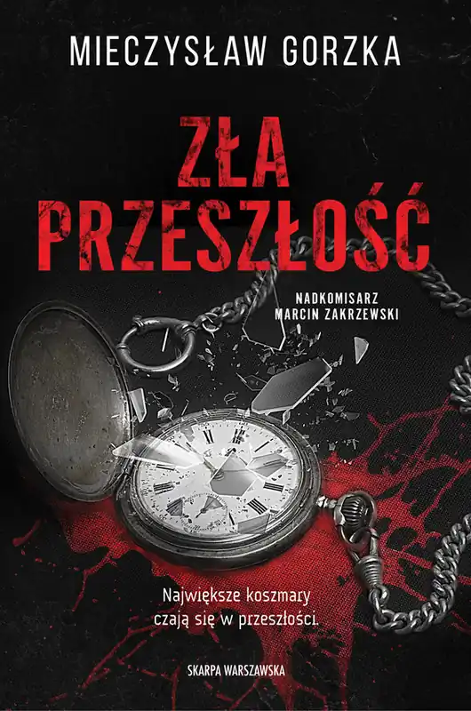 Ostatnia szansa Zła przeszłość