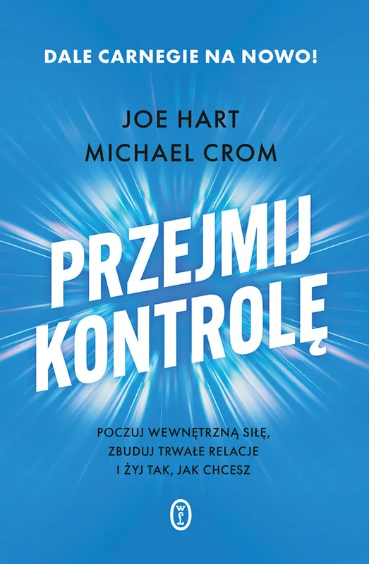 Dostępne od ręki Przejmij kontrolę. Poczuj wewnętrzną siłę, zbuduj trwałe relacje i żyj tak, jak chcesz