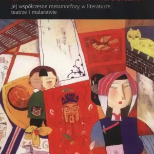 Bezpieczne zakupy Chińska kultura symboliczna Jej współczesne metamorfozy w literaturze, teatrze i malarstwie