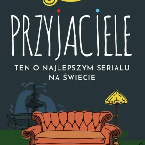 Oferta Przyjaciele. Ten o najlepszym serialu na świecie