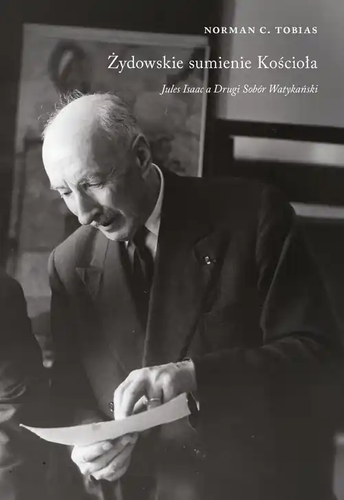Zniżka Żydowskie sumienie kościoła. Jules Izaak a Drugi Sobór Watykański