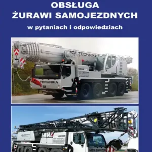 Obsługa żurawi samojezdnych w pytaniach i odpowiedziach Kup teraz