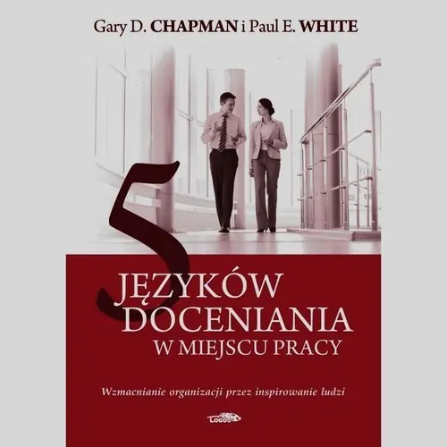 5 języków doceniania w miejscu pracy Wzmacnianie organizacji przez inspirowanie ludzi Obniżka ceny