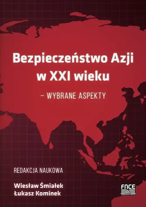 Bezpieczeństwo Azji w XXI wieku - wybrane aspekty Łatwy zwrot