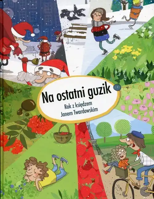 Taniej Na ostatni guzik Rok z księdzem Janem Twardowskim