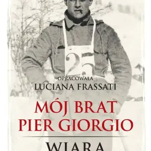 Mój brat Pier Giorgio Wiara Rabat