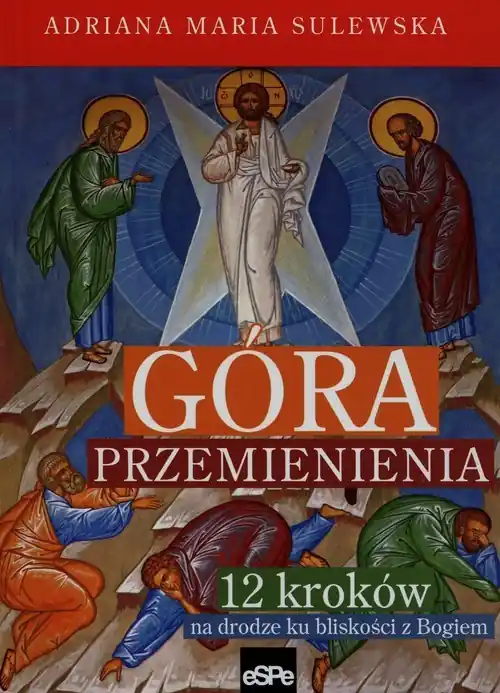 Góra przemienienia 12 kroków na drodze ku bliskości z Bogiem Bezpieczne zakupy