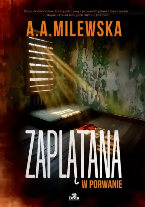 Ostatnia szansa Zaplątana w porwanie