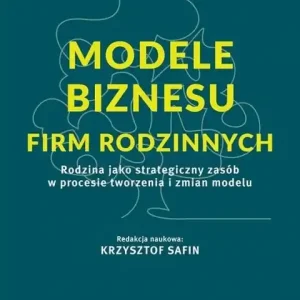 Modele biznesu firm rodzinnych Wyjątkowa oferta