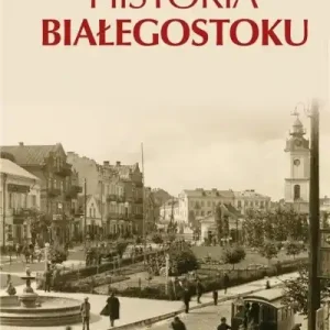 Historia Białegostoku Ostatnia szansa