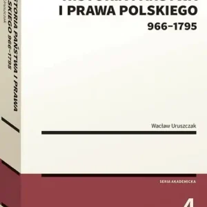 Historia państwa i prawa polskiego (966-1795) Zamów teraz