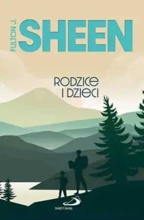 Rodzice i dzieci - Fulton Sheen Do wyczerpania zapasów