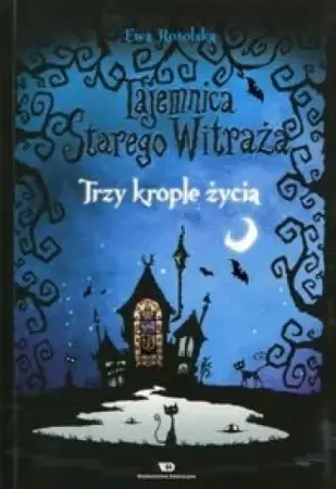 Nowy Tajemnica starego witraża T.1 Trzy krople życia - Ewa Rosolska
