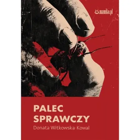 Palec sprawczy - Donata Witkowska-kowal Ograniczona ilość