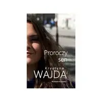 Proroczy sen - Krystyna Wajda Hit cenowy
