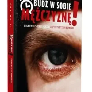 Obudź w sobie mężczyznę! Duchowo-psychologiczne... - Jan Konior SJ Tani