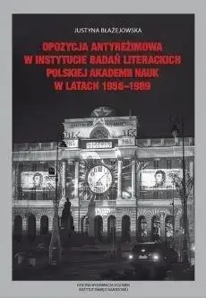Zniżka Opozycja antyreżimowa w Instytucie Badań... - Justyna Błażejowska